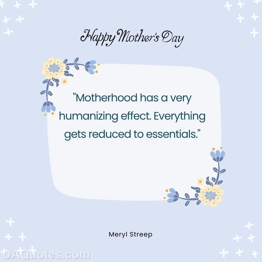 meryl streep Quotes Essentials,Effects,Best Mother