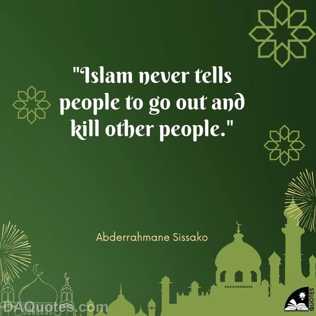 abderrahmane sissako Quotes Islam