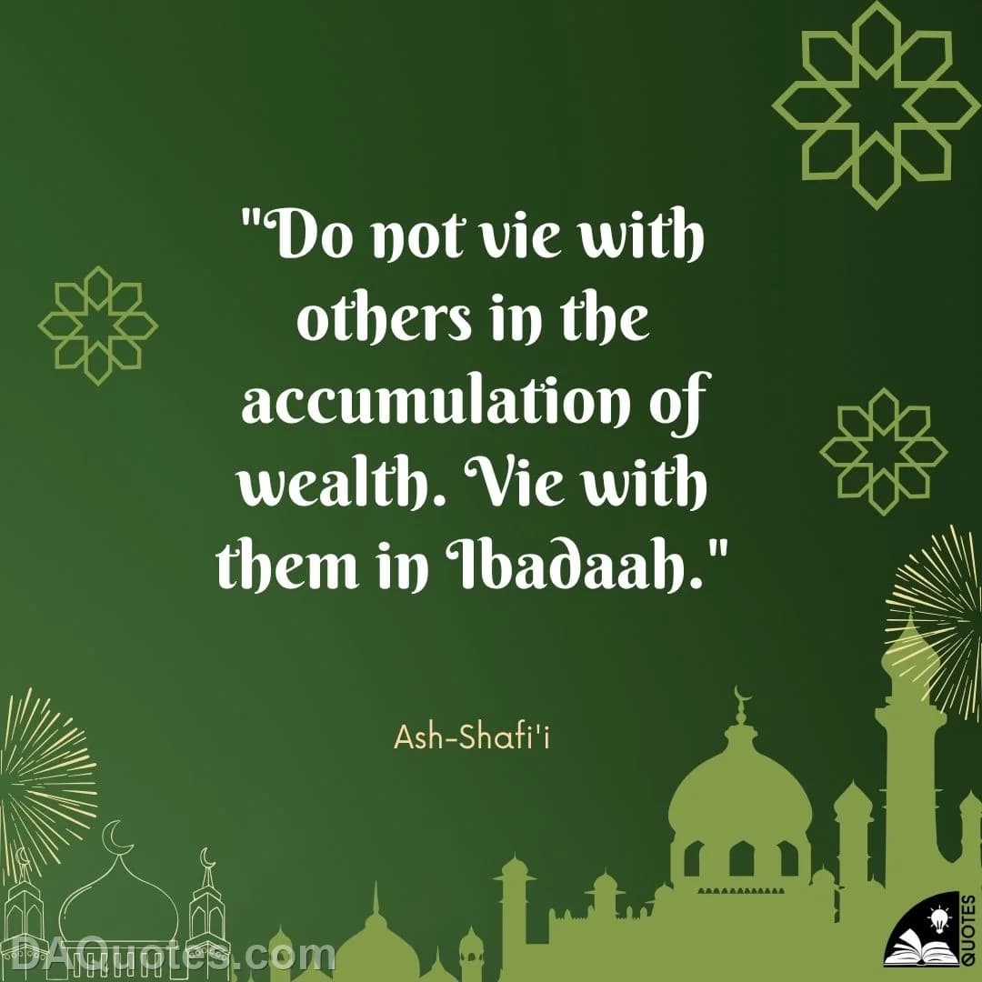 al-shafi‘i Quotes Islamic,Accumulation