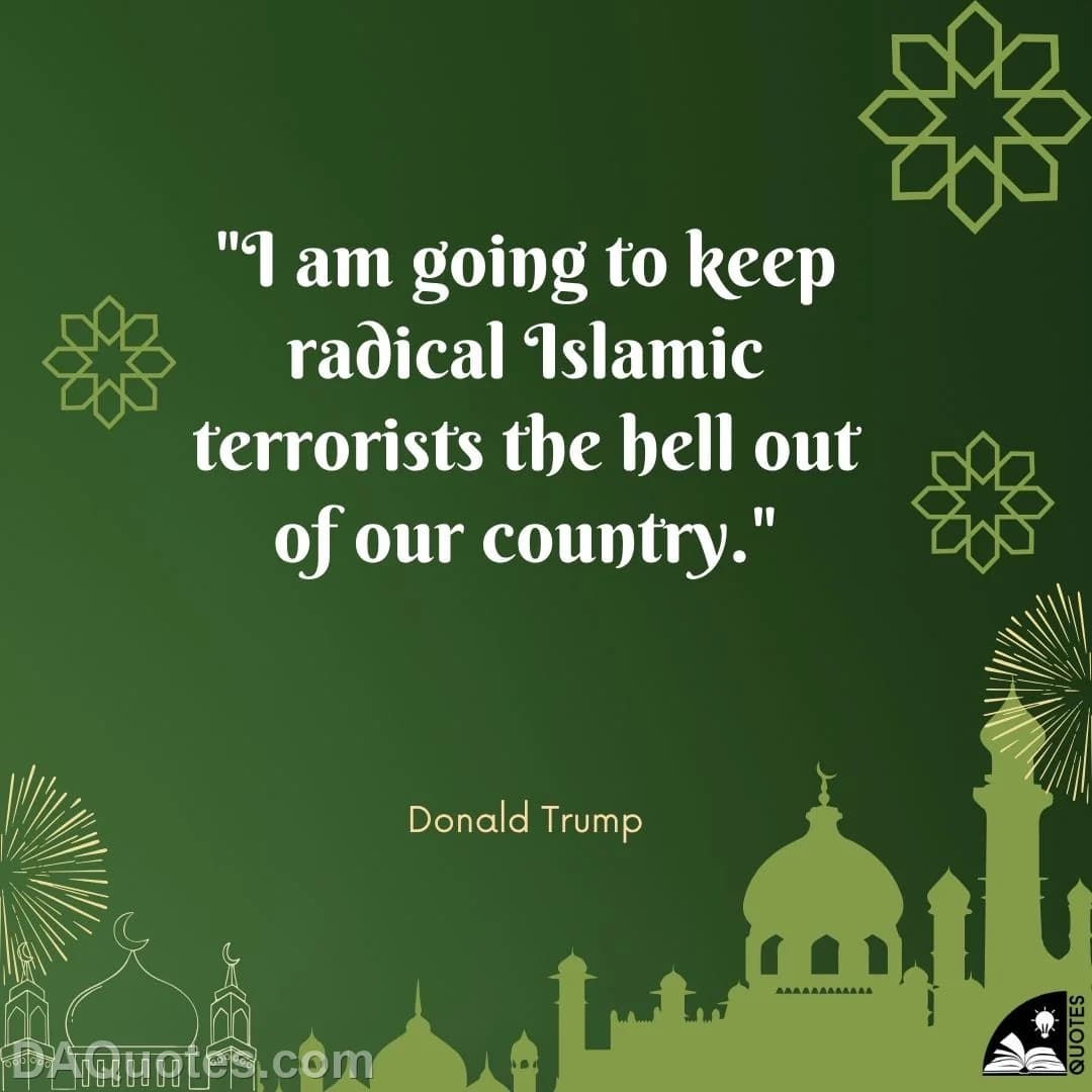 donald trump Quotes Islamic,Radical