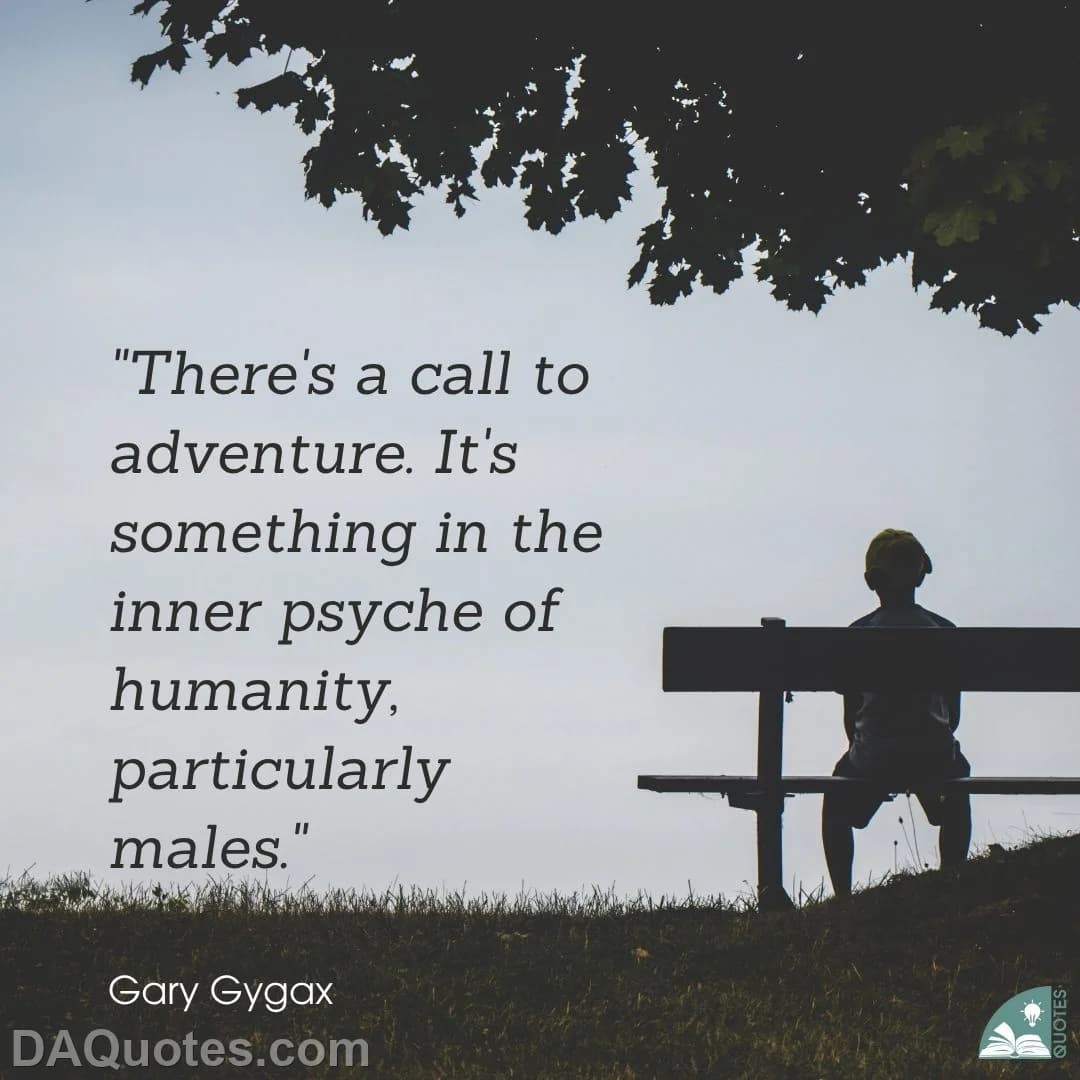 gary gygax Quotes Funny Travel,Males