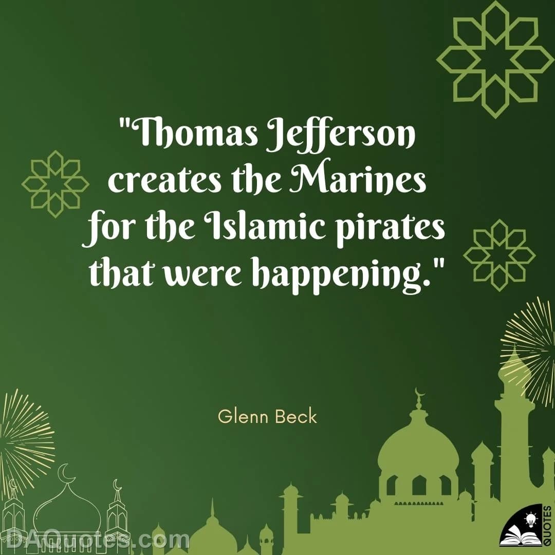 glenn beck Quotes Happenings,Islamic,Marine