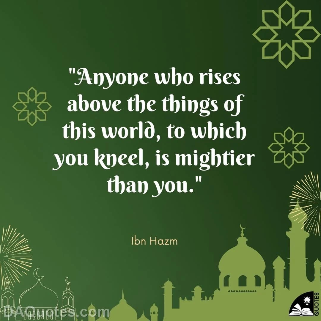 ibn hazm Quotes Wisdom,Islamic,Rise Above