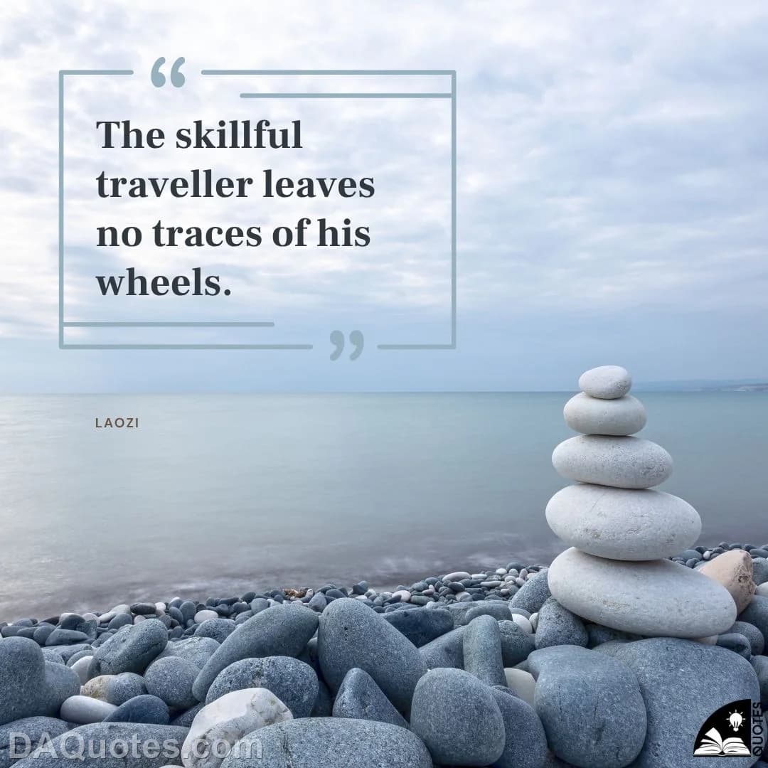laozi Quotes Wheels,Traveller,Skillful