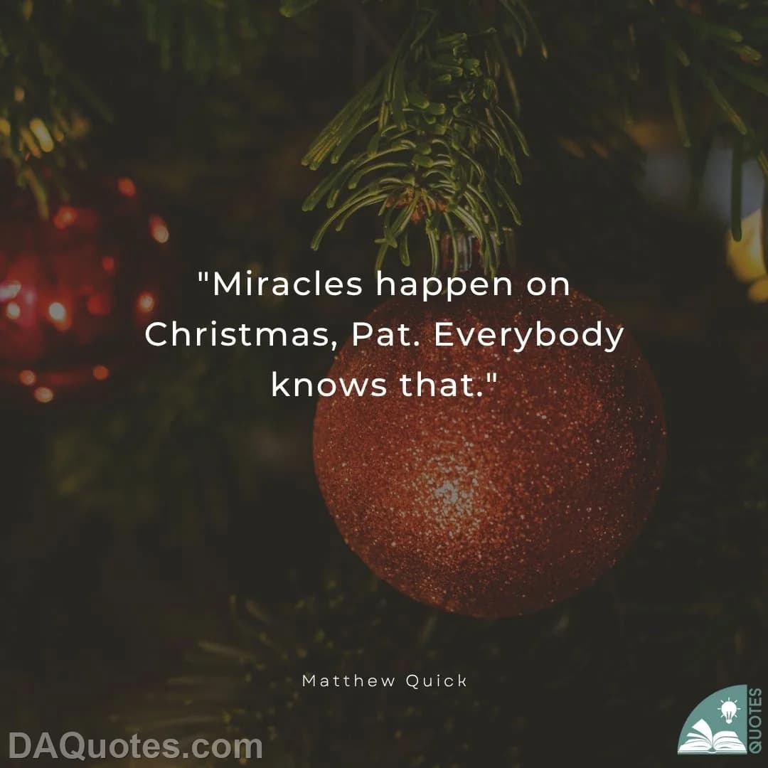 matthew quick Quotes Miracle,Christmas
