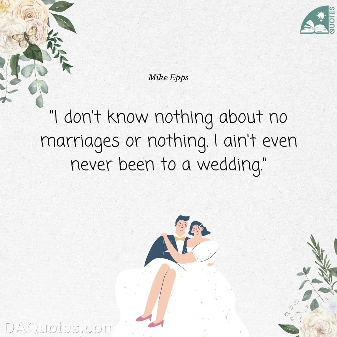 mike epps Quotes Wedding