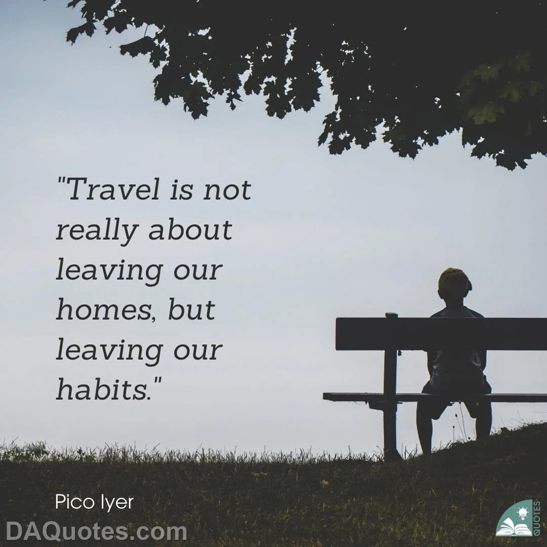 pico iyer Quotes Travel